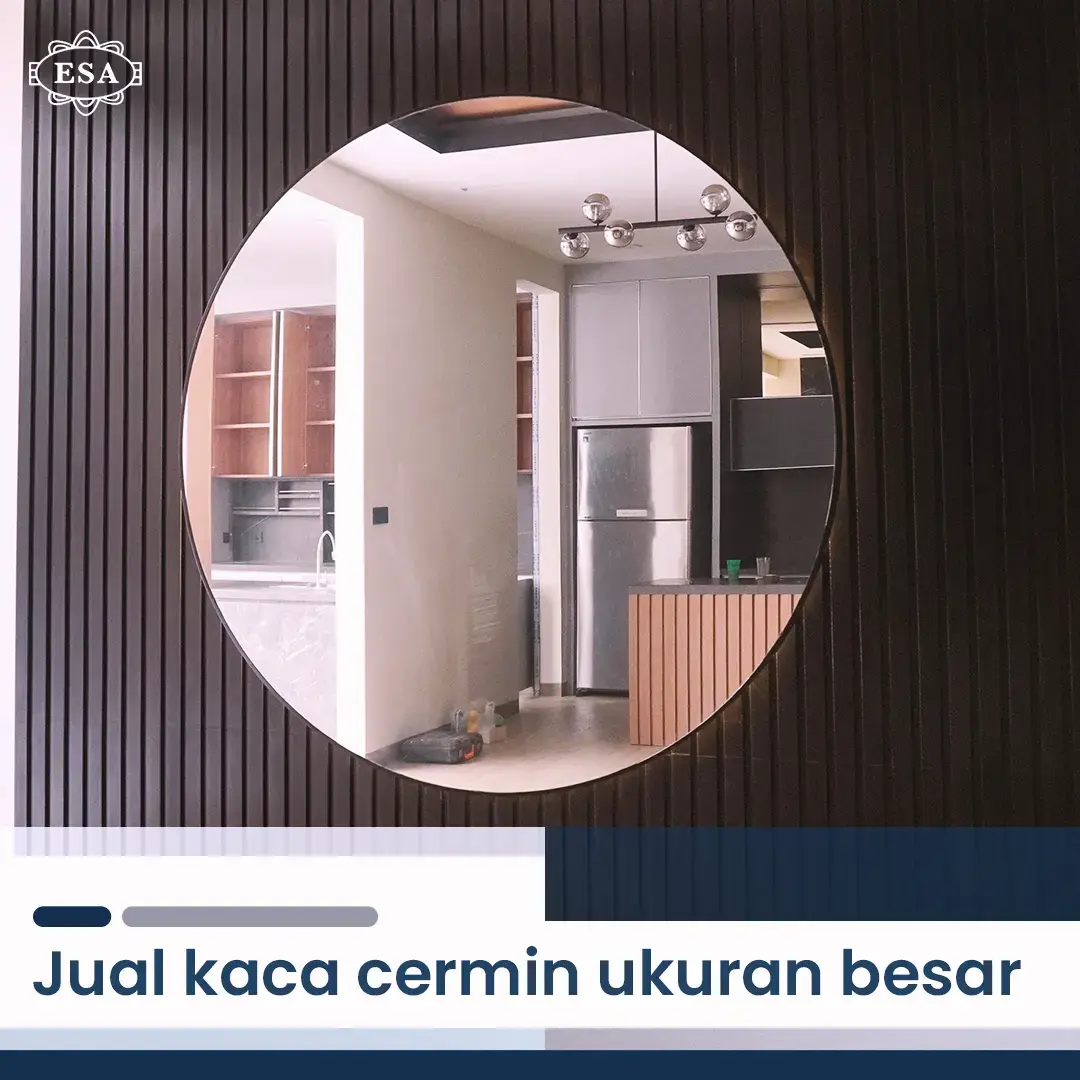 Jual Kaca Cermin Ukuran Besar