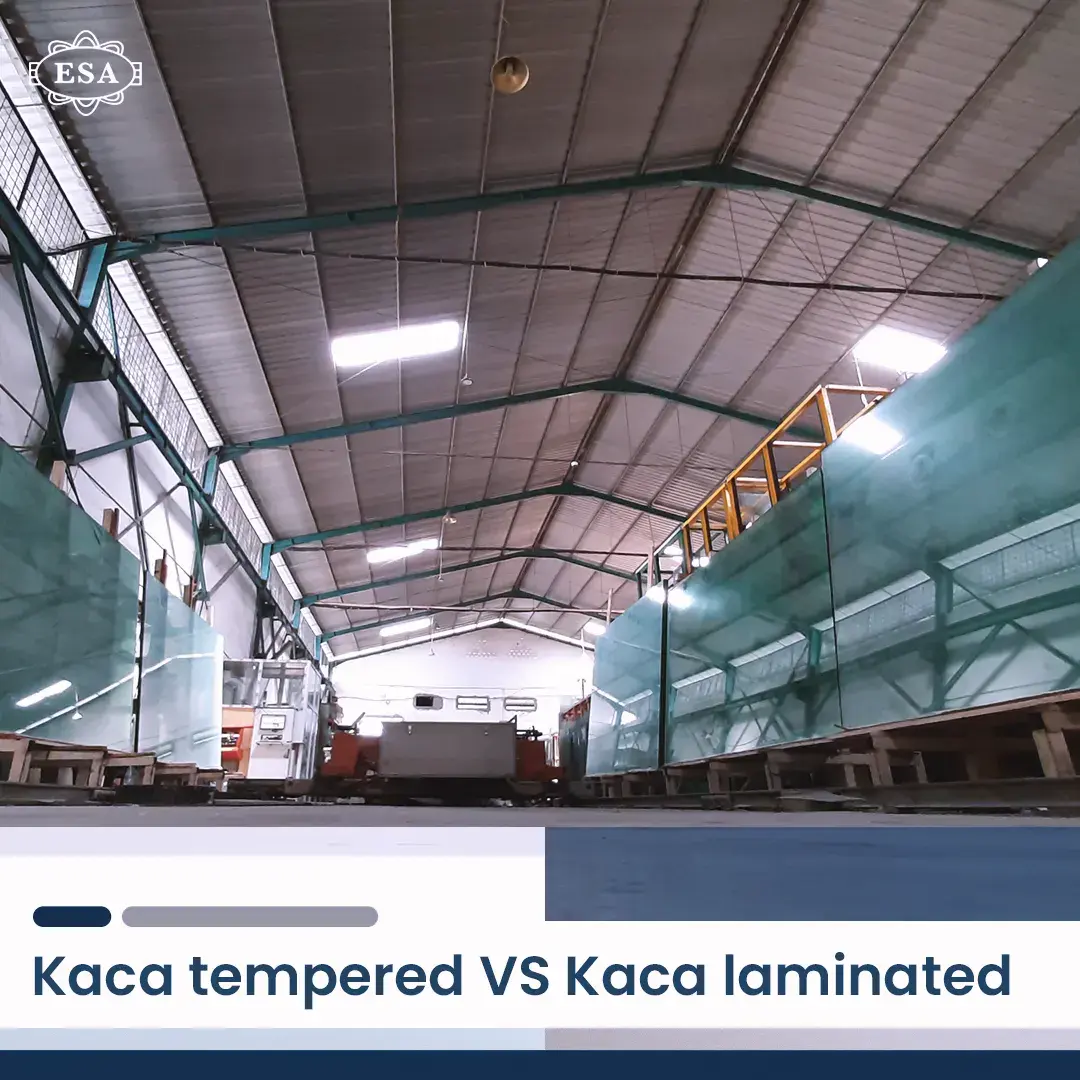 Kaca Tempered Vs Kaca Laminated