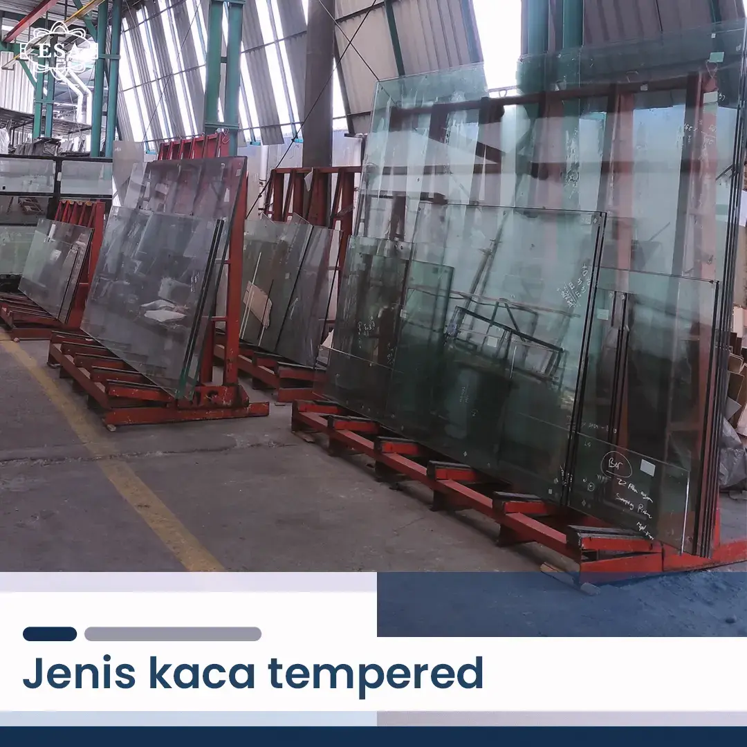 Jenis Kaca Tempered