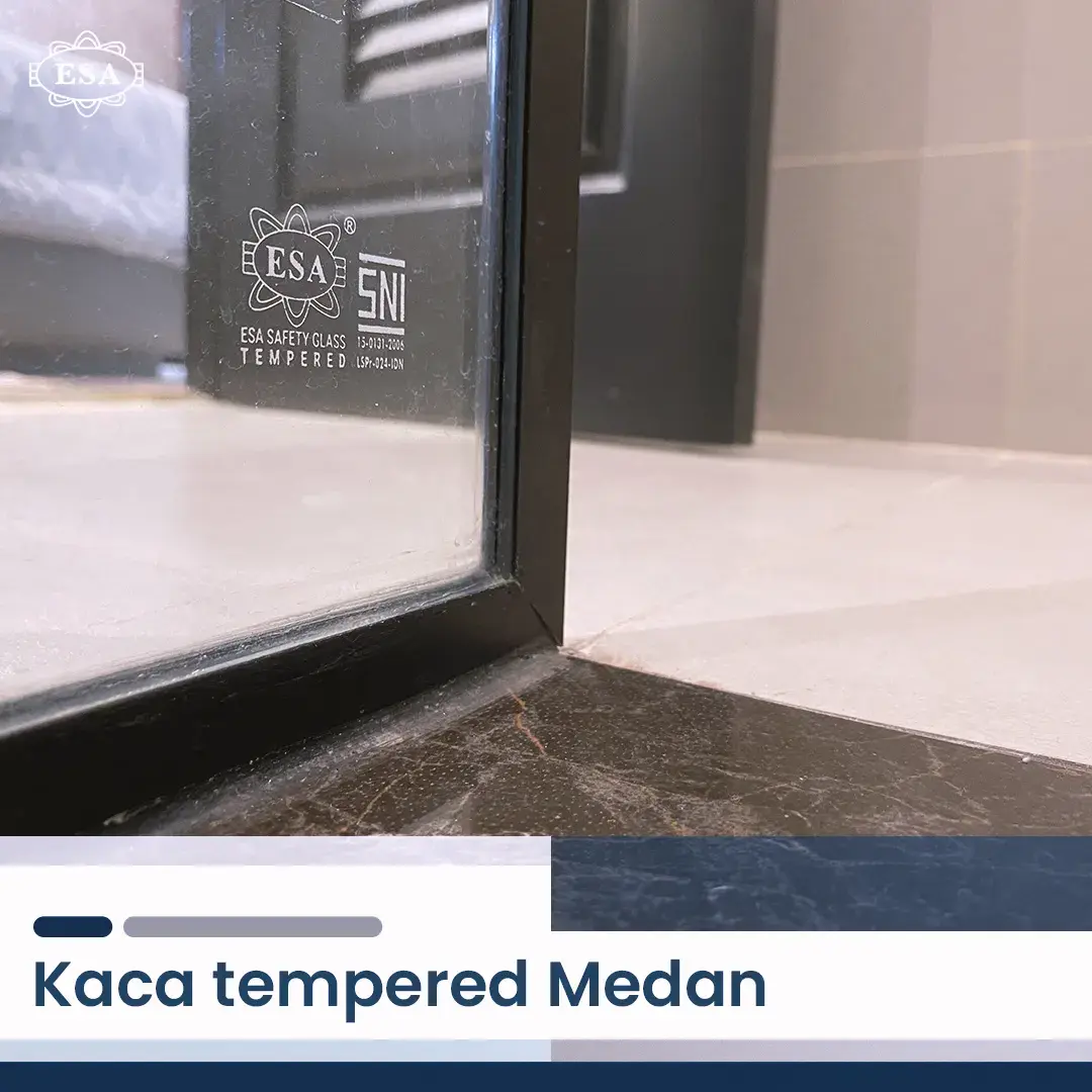 Kaca Tempered Medan