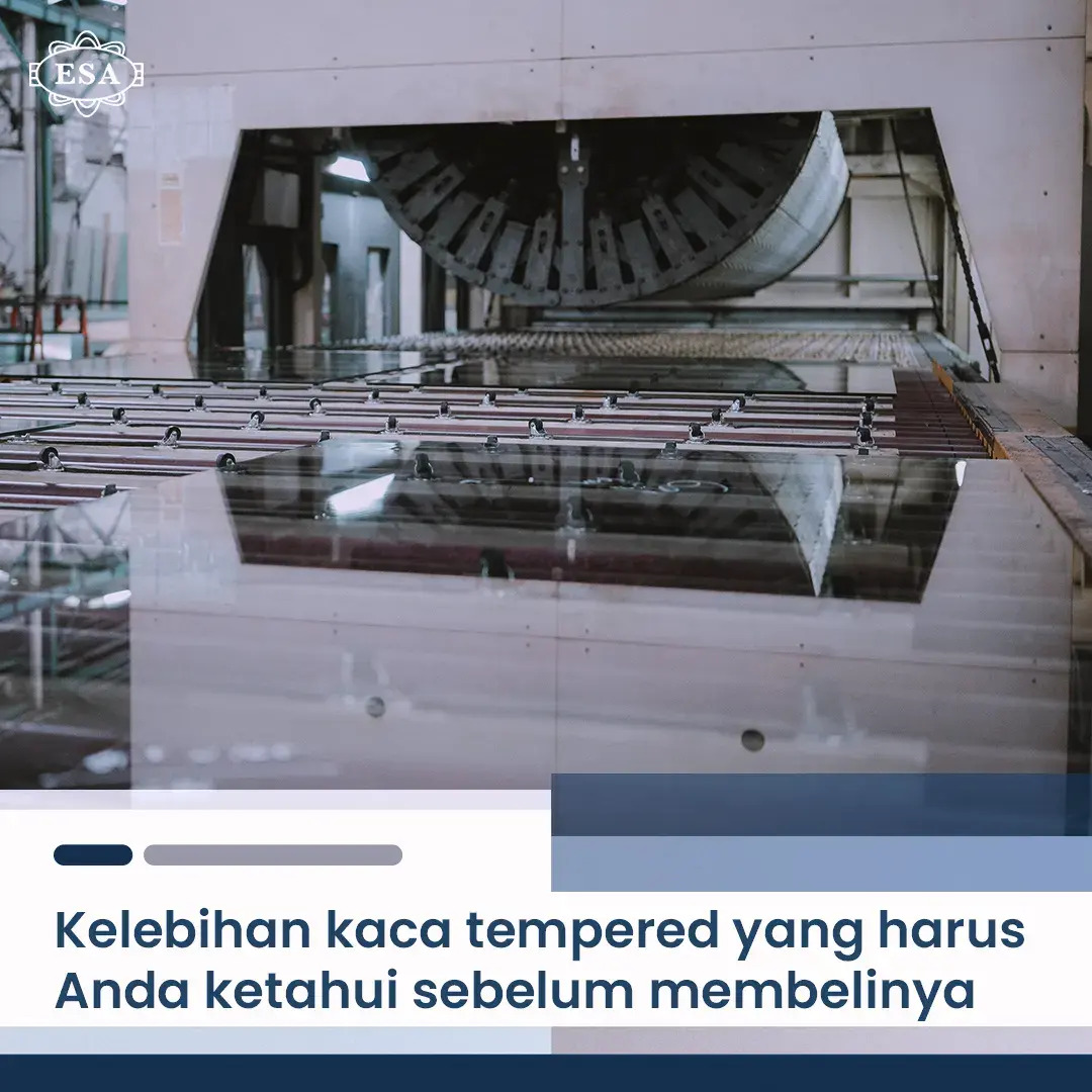 Kelebihan Kaca Tempered yang Harus Anda Ketahui Sebelum Membelinya