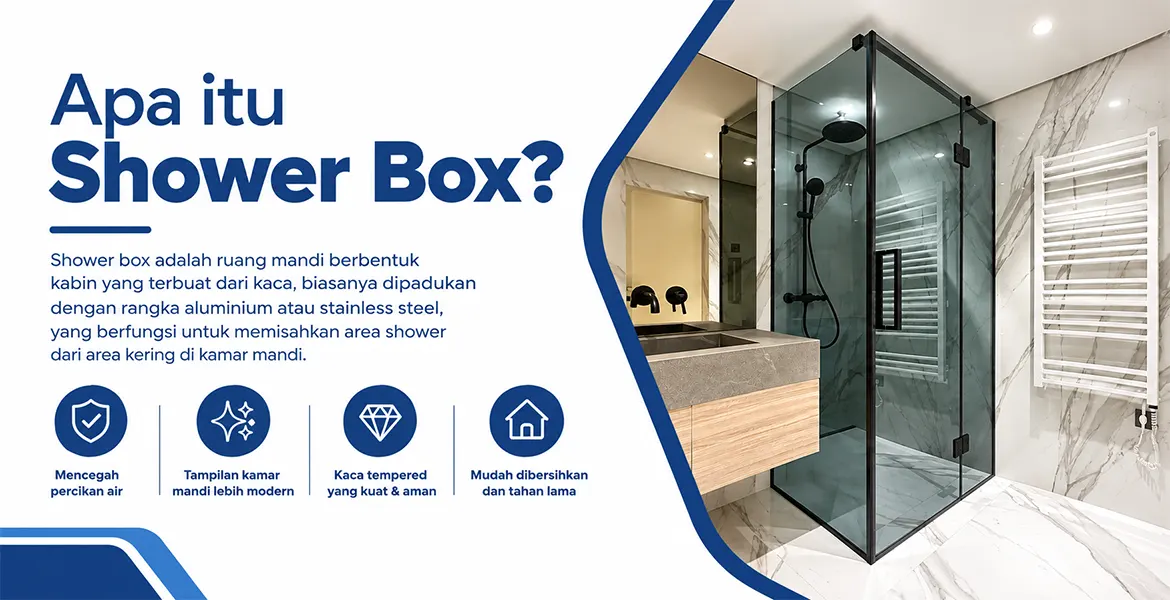 Apa itu Shower Box?