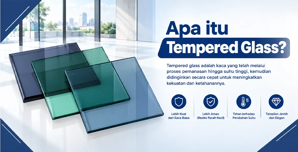 Apa itu Tempered Glass?