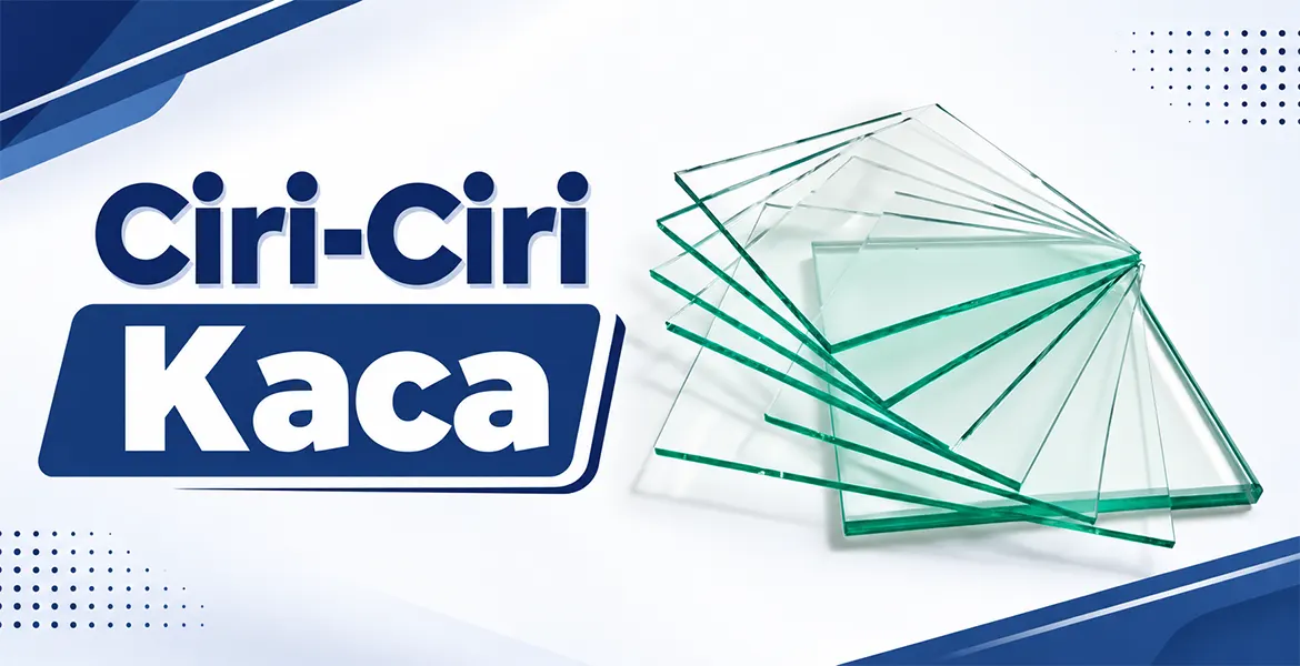 Ciri-Ciri Kaca