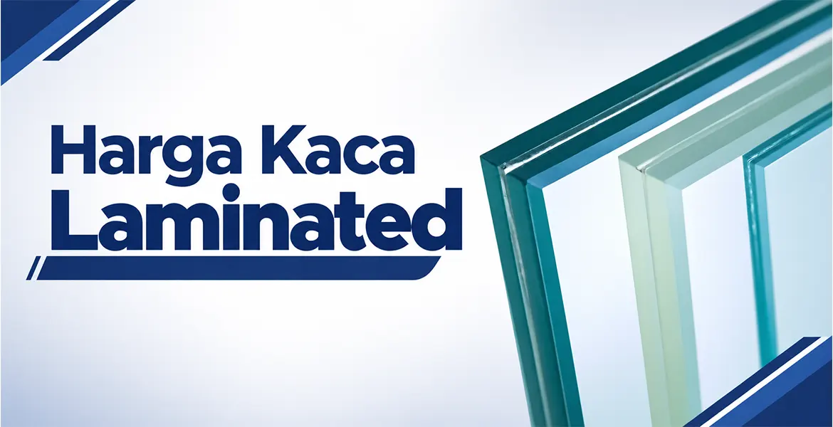 Harga Kaca Laminated