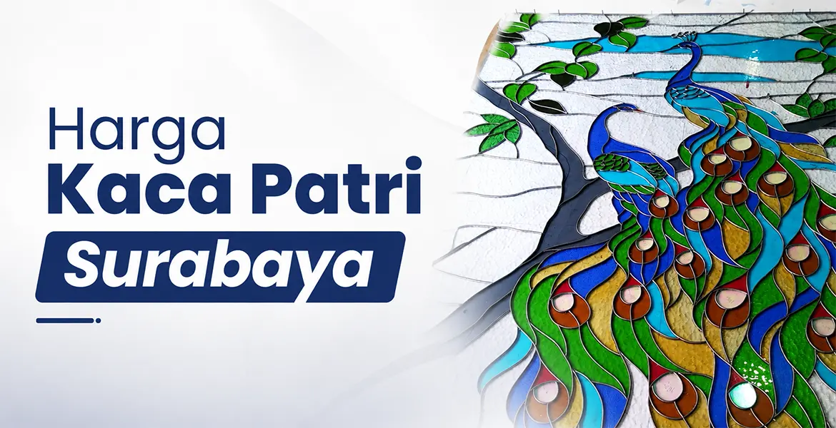 Harga Kaca Patri Surabaya