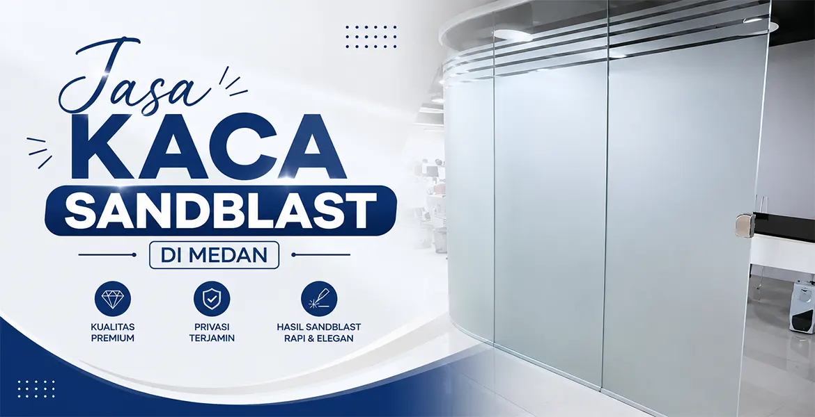 Jasa Kaca SandBlast Di Medan