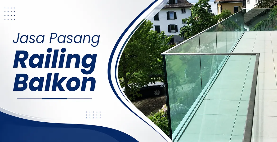 Jasa Pasang Railing Balkon