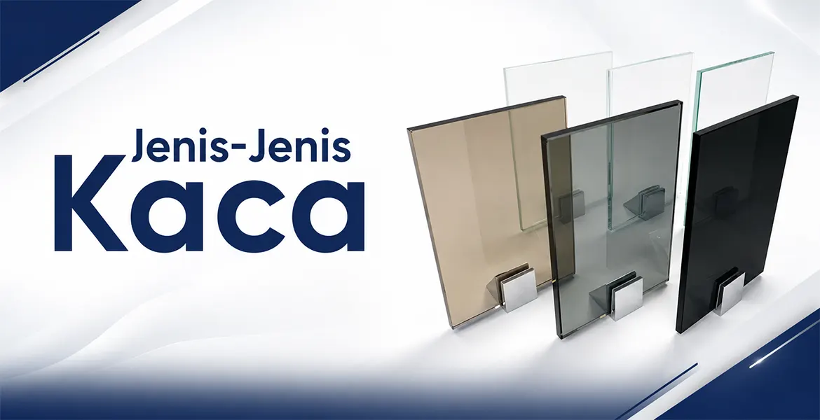 Jenis-Jenis Kaca