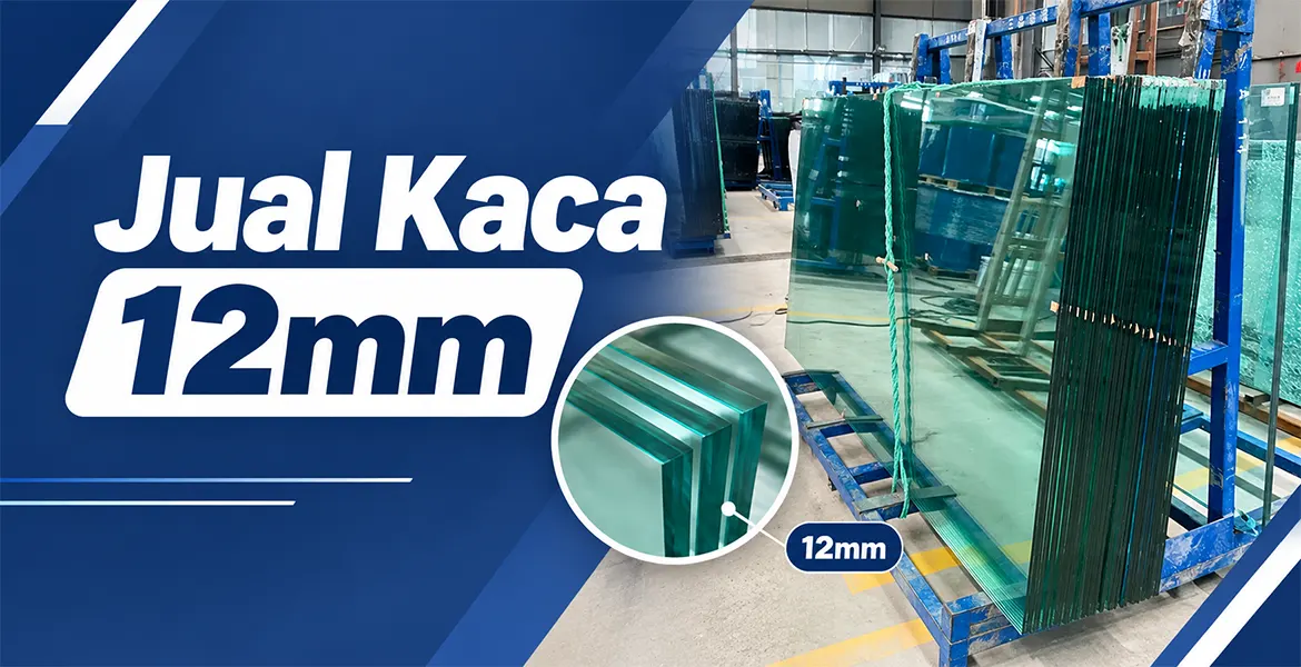 Jual kaca 12mm