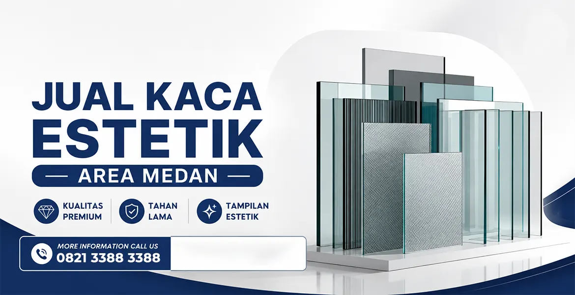 Jual Kaca Estetik Area Medan