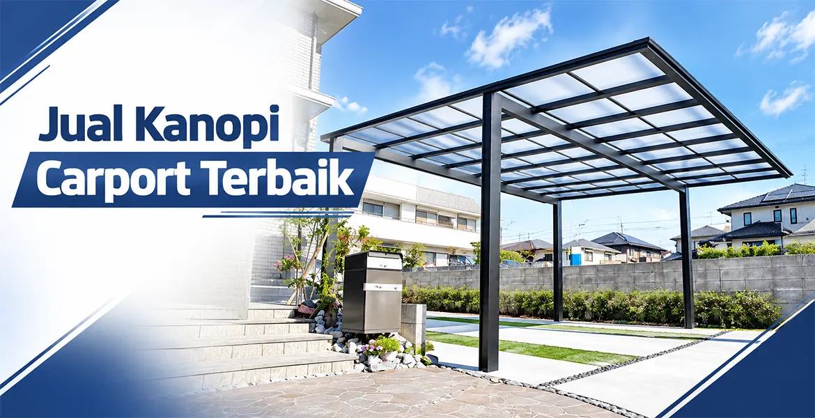 Jual Kanopi Carport Terbaik
