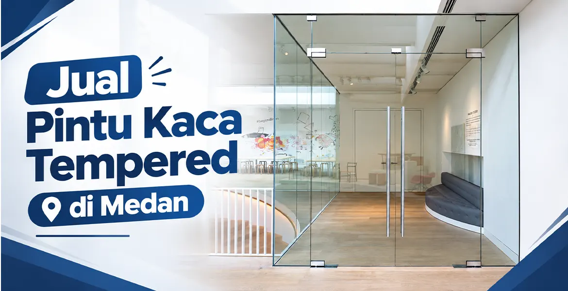 Jual Pintu Kaca Tempered di Medan