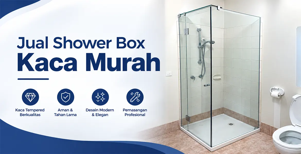 Jual Shower Box Kaca Murah