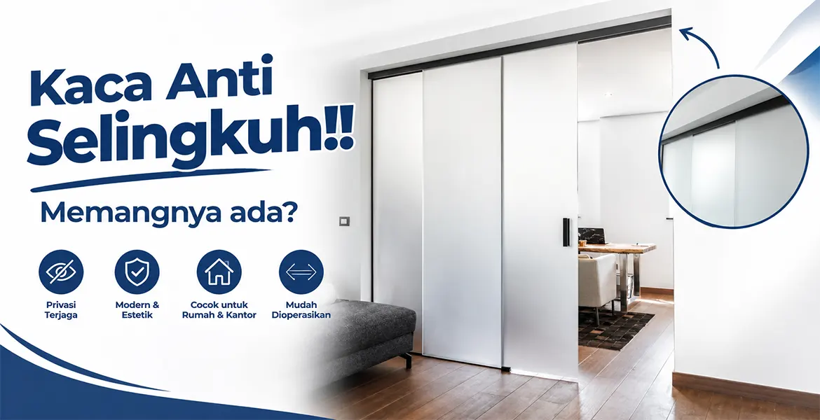 Kaca Anti Selingkuh!! Memangnya ada?