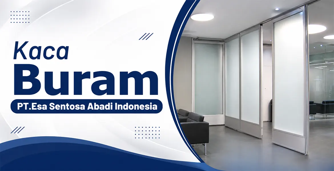 Kaca Buram ESA Glass