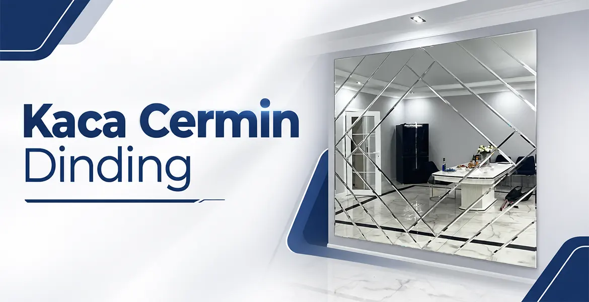 Kaca Cermin Dinding