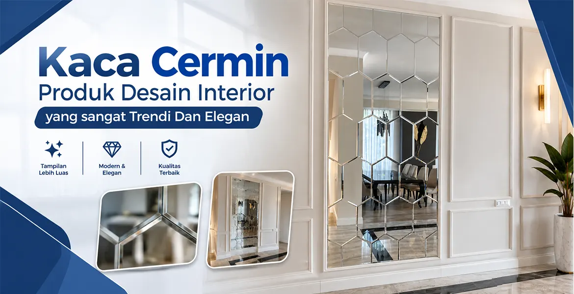 Kaca Cermin Produk Desain Interior yang sangat Trendi Dan Elegan