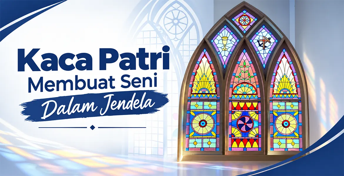 Kaca Patri Membuat Senin Dalam Jendela