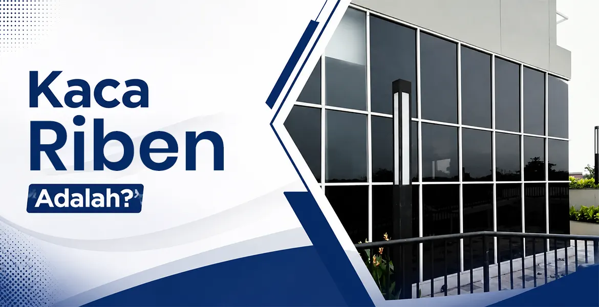 Kaca Riben Adalah?