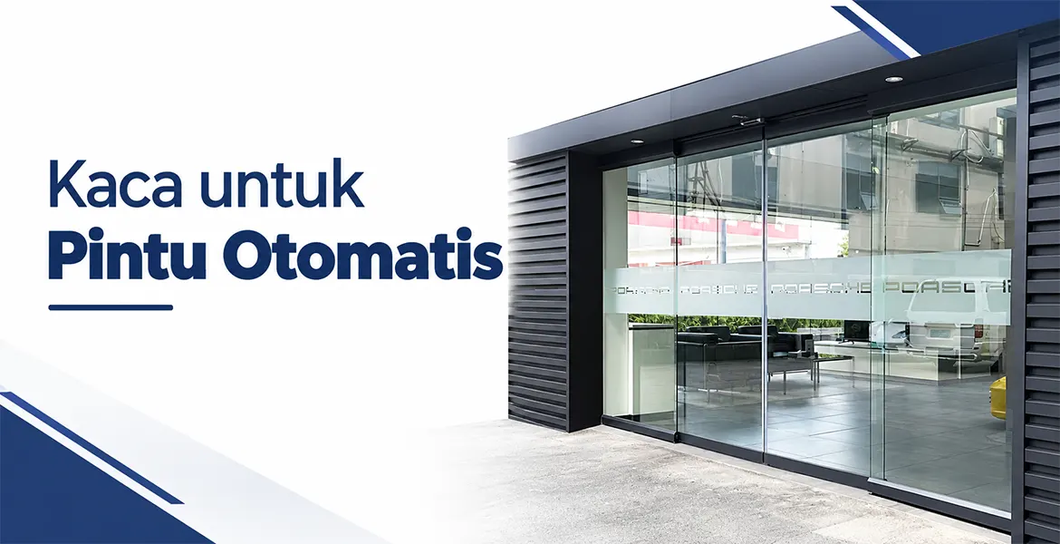 Kaca untuk Pintu Otomatis