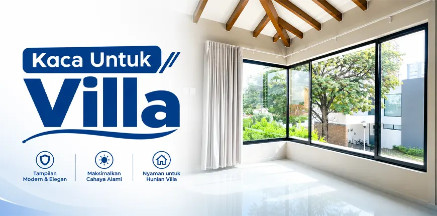 Kaca Untuk Villa