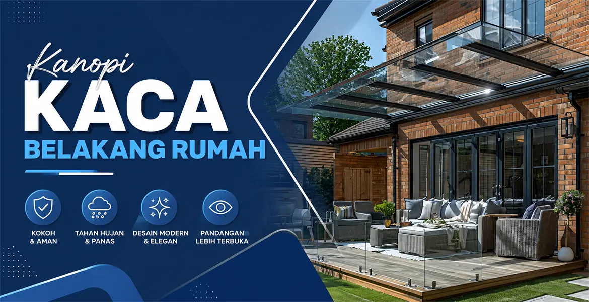 Kanopi Kaca Belakang Rumah
