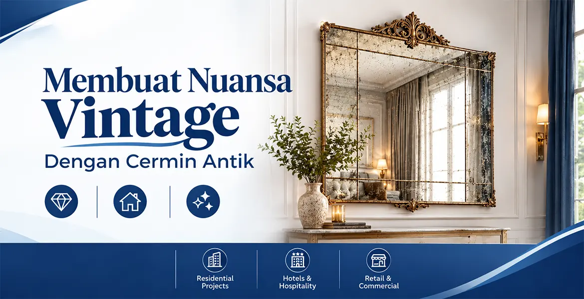 Membuat Nuansa Vintage Dengan Cermin Antik
