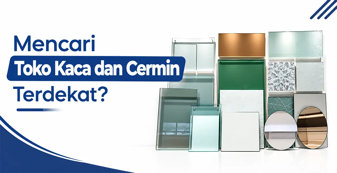 Mencari Toko kaca dan cermin terdekat?