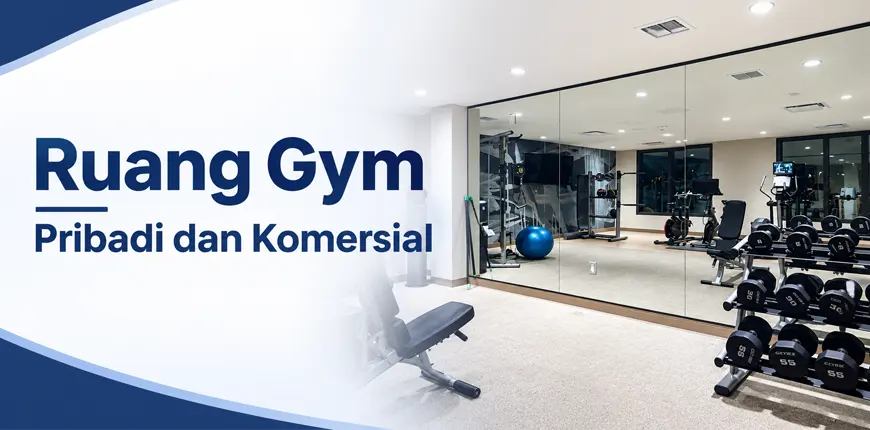 Ruang Gym Pribadi dan Komersial
