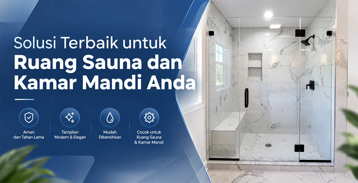 Solusi Terbaik untuk Ruang Sauna dan Kamar Mandi Anda