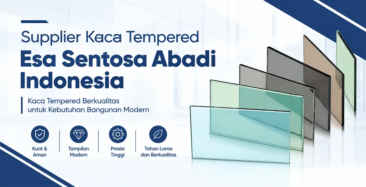 Supplier Kaca Tempered Terpercaya