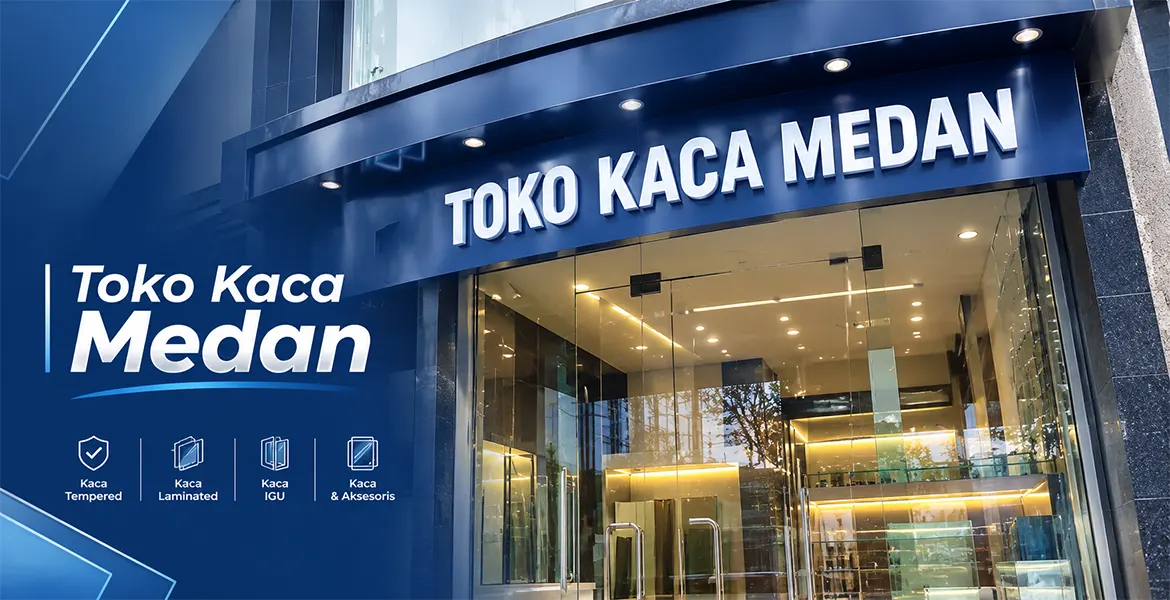 Toko Kaca Medan